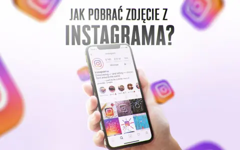 Ręka trzyma smartfon z profilem Instagrama. Tekst "Jak pobrać zdjęcie z Instagrama?" sugeruje poradnik.
