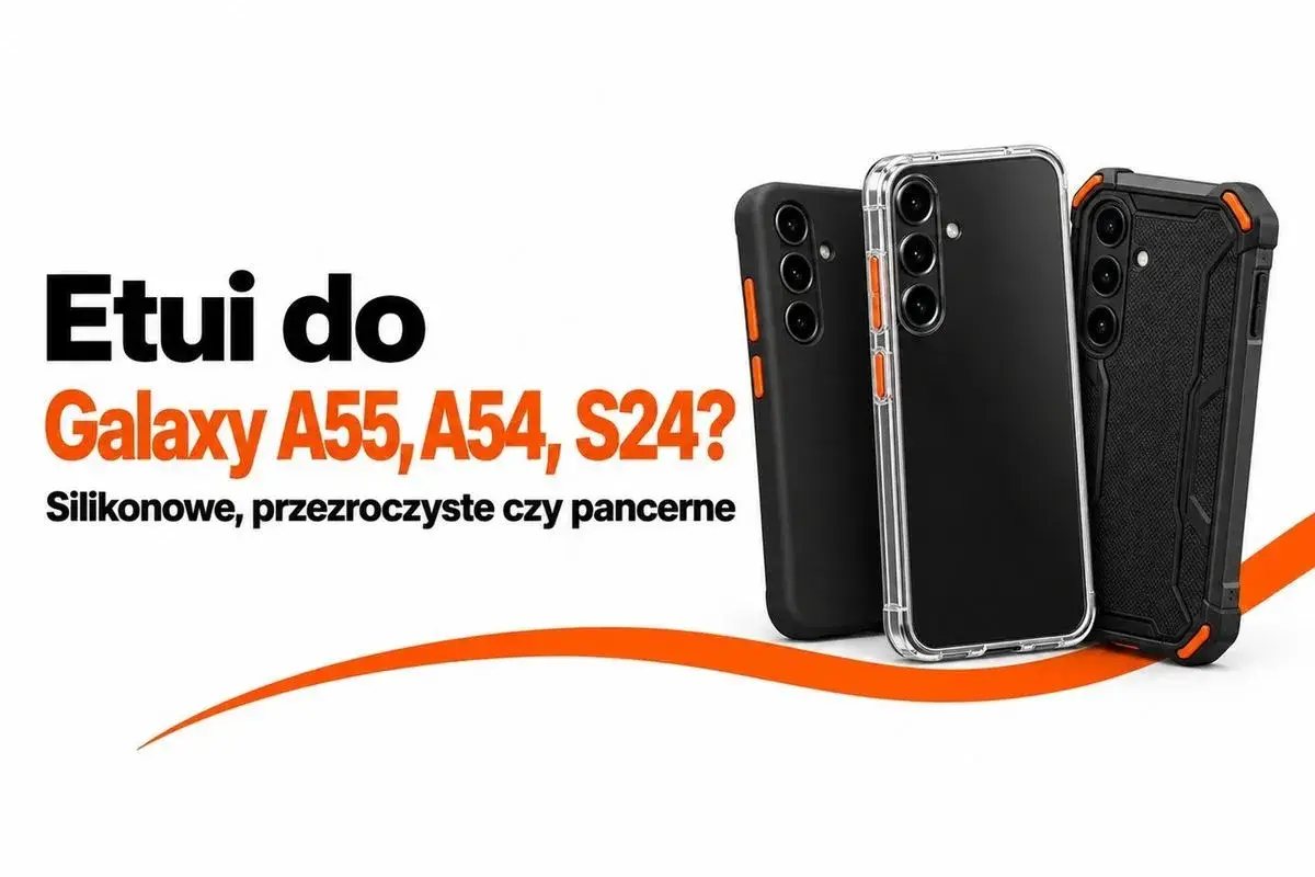 Trzy etui do Samsung Galaxy A54: czarne, przezroczyste i pancerne. Wybierz idealne dla siebie!